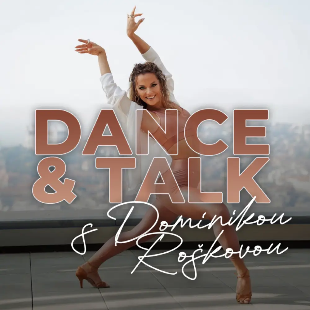 Dance&Talk s Dominikou Roškovou